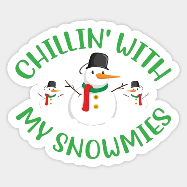 Chillin with my snowmies, Christmas crew Shirt, Cool Xmas Tee, Funny Christmas Shirt, Christmas Tee, Christmas Tree Family pajama tops Sticker by PRINT-LAND